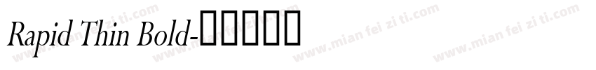 Rapid Thin Bold字体转换